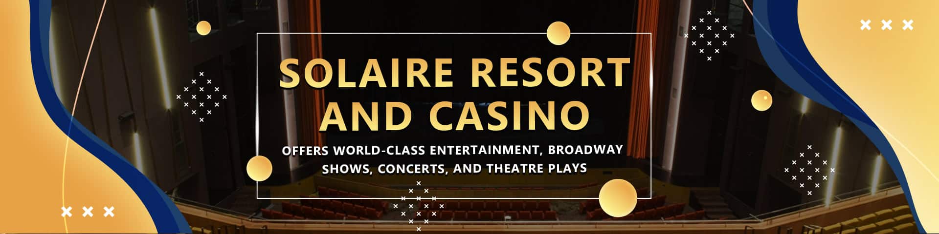 Solaire Resort And Casino offer world class
